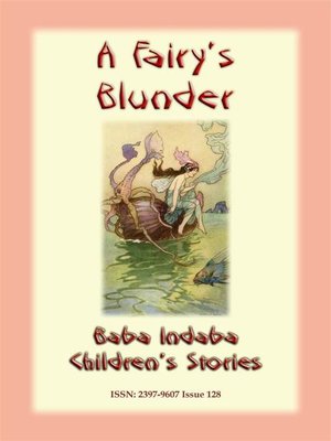 cover image of A FAIRY'S BLUNDER--A Children's Fairy Story